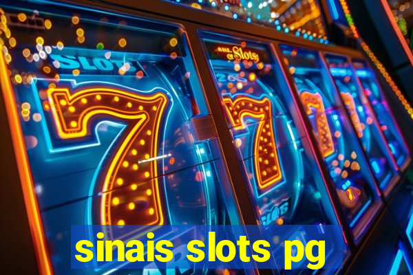 sinais slots pg